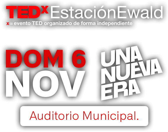 TEDxEstaciónEwald 2022 | Una nueva Era
